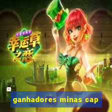 ganhadores minas cap